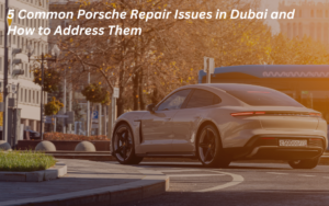 Read more about the article 5 Common Porsche Repair Issues in Dubai and How to Address Them