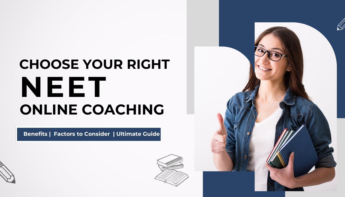 You are currently viewing Choosing the Right NEET Online Classes: Factors to Consider