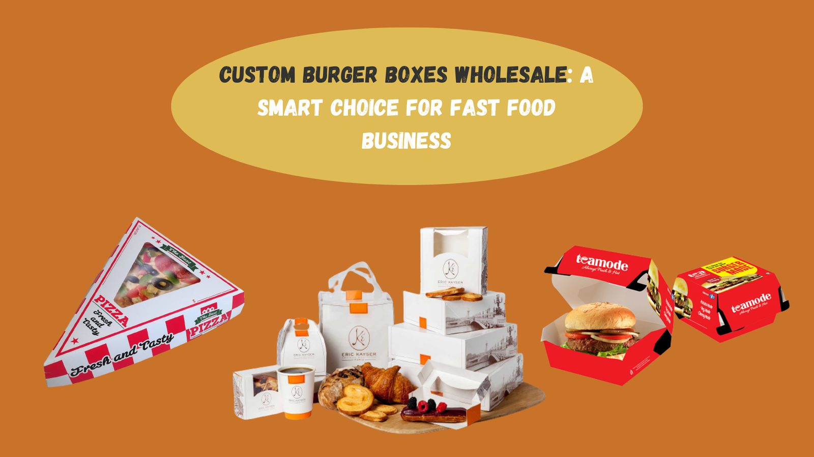 Custom Burger Boxes Wholesale A Smart Choice For Fast Food Business