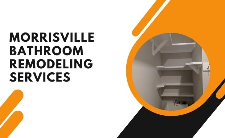 Morrisville bathroom remodeling services