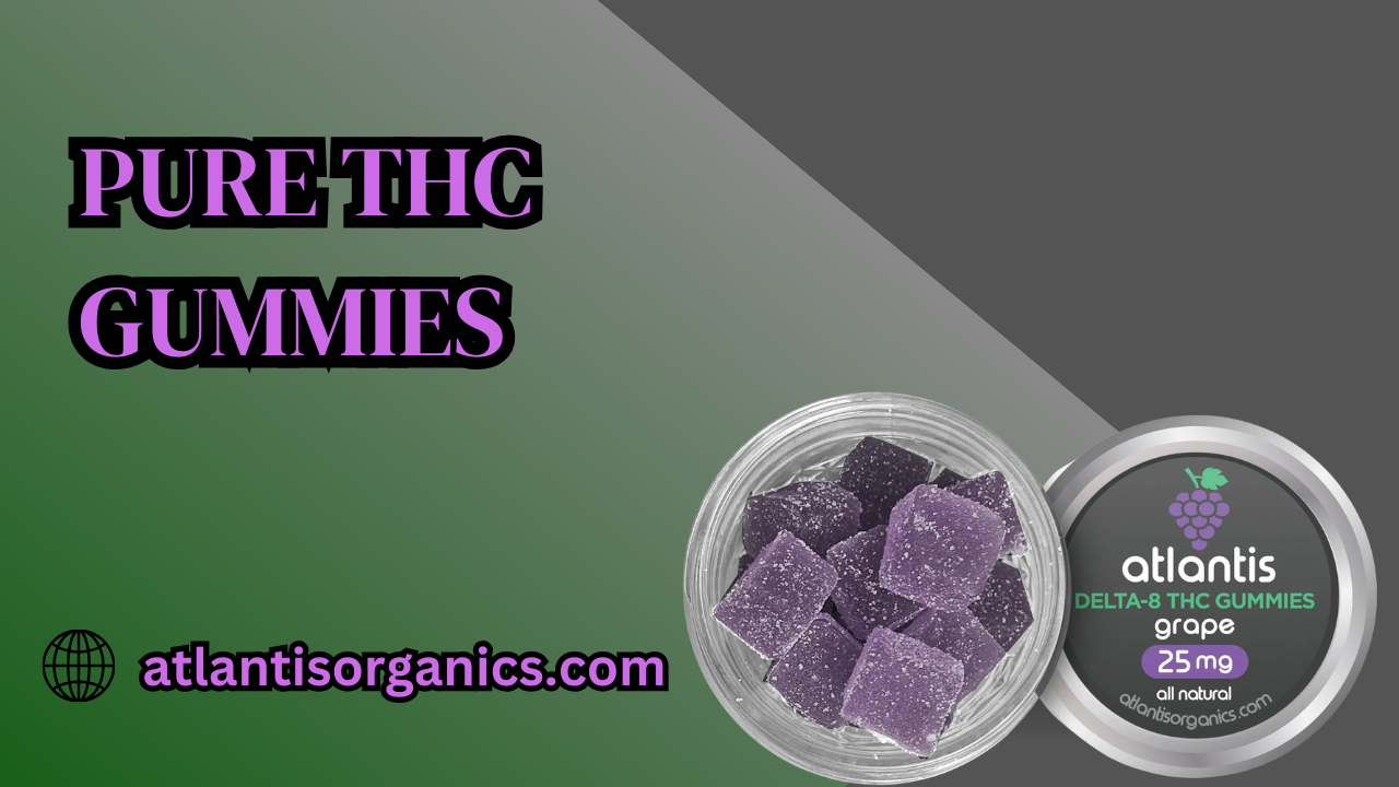 Pure THC Gummies