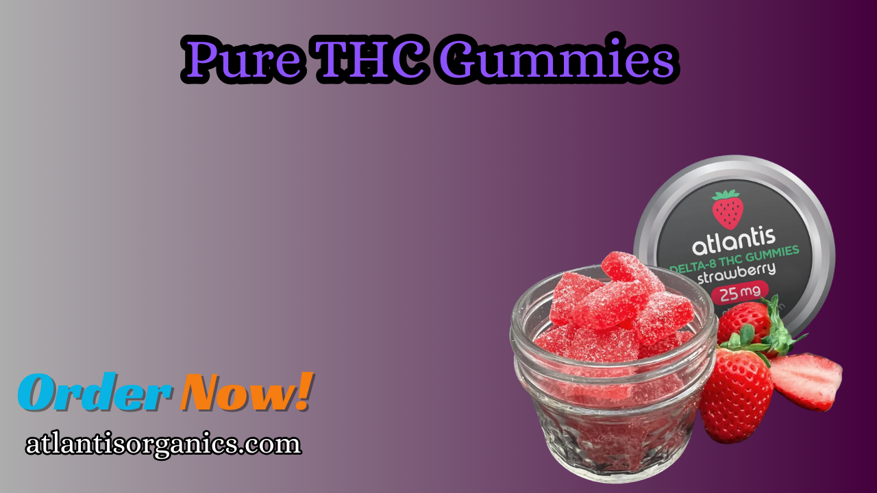 Pure THC Gummies