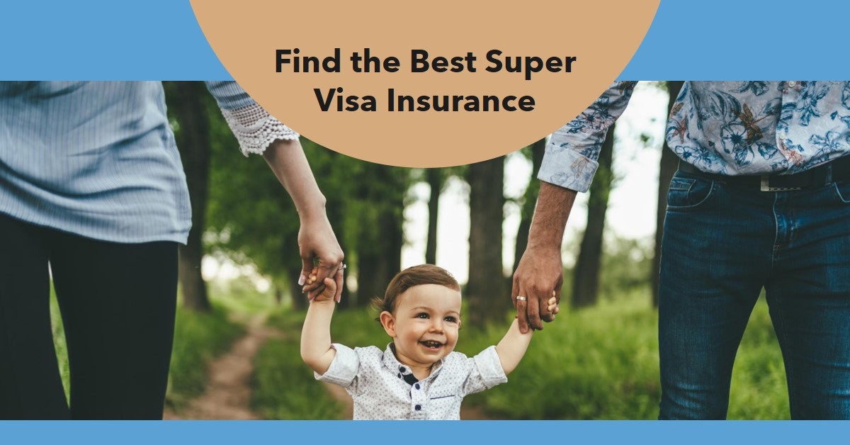 Best Super Visa Insurance