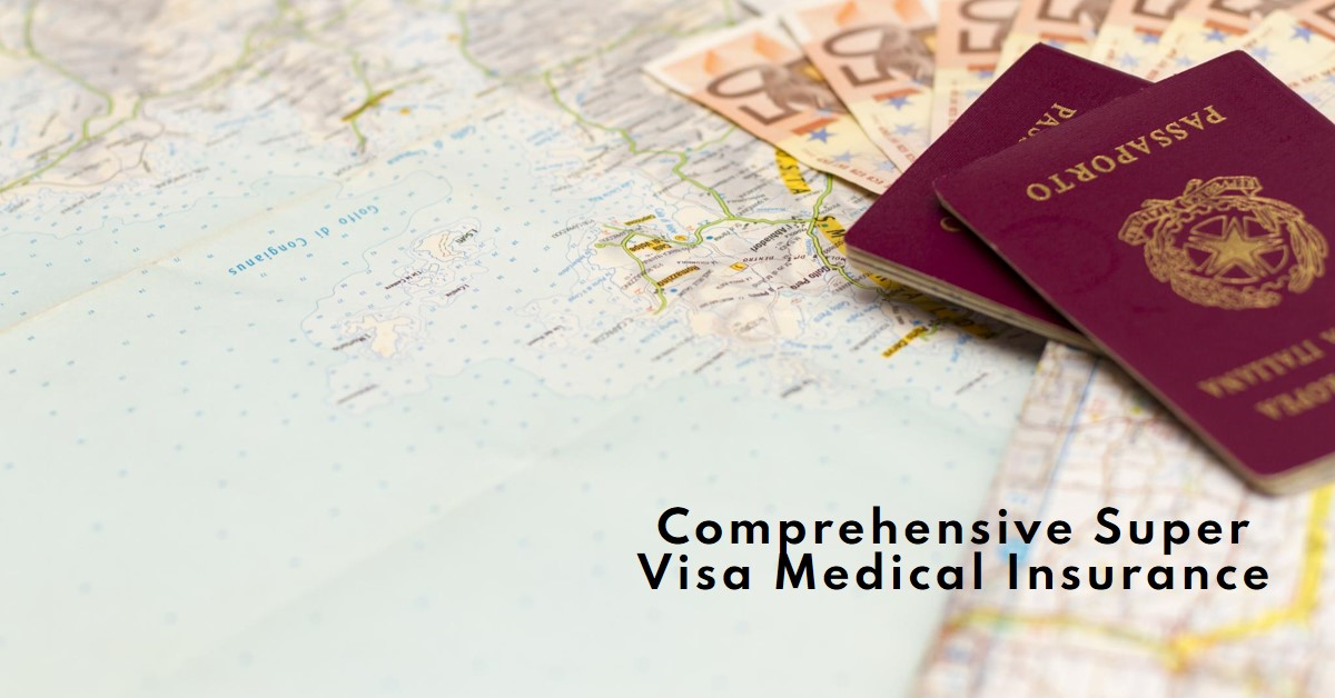 You are currently viewing Comprehensive Super Visa Medical Insurance: Ensuring Peace of Mind for Your Stay